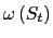 $ \omega\left( S_{t}\right) $