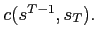 $ c(s^{T-1},s_{T}).$