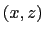 $(x,z)$