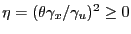 $ \eta=(\theta\gamma_{x}/\gamma_{u})^{2} \ge0$