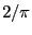 $ 2/\pi$