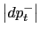 $ \left\vert dp_{t} ^{-}\right\vert $
