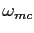 $ \omega_{mc}$