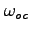 $\omega_{oc}$