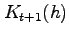 $K_{t+1}(h)$