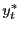 $ y_{t}^{\ast}$