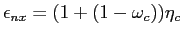 $ \epsilon_{nx}= (1+ (1-\omega_{c})) \eta_{c}$