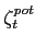 $ \zeta ^{pot}_{t}$
