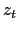$\displaystyle z_{t}$