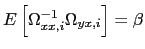 $ E\left[ \Omega_{xx,i}^{-1}\Omega_{yx,i}\right] =\beta$