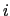 $ i$