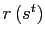 $ r\left( s^{t}\right) $