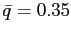 $ \bar {q}=0.35$