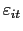 $ \varepsilon_{it}$