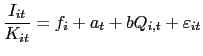$\displaystyle \frac{I_{it}}{K_{it}}=f_{i}+a_{t}+bQ_{i,t}+\varepsilon_{it}$