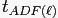 $ t_{ADF(\ell)}$