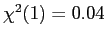 $ \chi^{2}(1)=0.04$