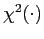 $ \chi^{2}(\cdot)$
