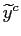 $ \widetilde {y}^{c}$