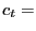 $ c_{t} =$