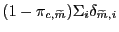 $ (1 - \pi_{c,\widetilde{m}})\Sigma_{i} \delta_{\widetilde{m},i}$