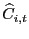 $ \widehat{C} _{i,t} $