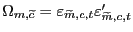 $ \Omega_{m,\widetilde{c}} = \varepsilon _{\widetilde{m},c,t} \varepsilon_{\widetilde{m},c,t}^{\prime}$