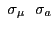 $ \, \, \sigma_{\mu} \; \, \, \sigma_{a}$