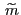 $ \, \widetilde{m}$