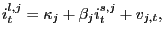 $\displaystyle i_{t}^{l,j}=\kappa_{j}+\beta_{j}i_{t}^{s,j}+v_{j,t},$