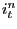 $ i_{t}^{n}$