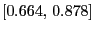 $ \left[ 0.664\text{, }0.878\right] $