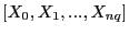 $ \left[ X_{0},X_{1},...,X_{nq}\right] $