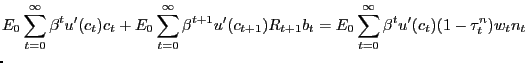 $\displaystyle \lefteqn{E_{0} \sum_{t=0}^{\infty}\beta^{t} u'(c_{t})c_{t} + E_{0} \sum _{t=0}^{\infty}\beta^{t+1} u'(c_{t+1}) R_{t+1} b_{t} = E_{0} \sum _{t=0}^{\infty}\beta^{t} u'(c_{t})(1-\tau_{t}^{n}) w_{t} n_{t} }$