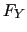 $ F_{Y}$