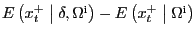 $ E\left( x^{+}_{t} \mathrel{\left\vert\vphantom{x^+_t \delta ,{\Omega }^{{\rm i}}}\right.\kern-\nulldelimiterspace}\delta ,{\Omega}^{\mathrm{i}}\right) -E\left( x^{+}_{t} \mathrel{\left\vert\vphantom{x^+_t {\Omega }^{{\rm i}}}\right.\kern-\nulldelimiterspace}{\Omega }^{\mathrm{i} }\right) $