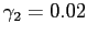 $ \gamma_2 = 0.02$