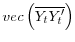 \displaystyle vec\left( \overline{Y_{t}Y_{t}^{\prime}}\right)
