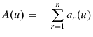  A(u)=-\sum\limits_{r=1}^{n}{a_{r}(u)}