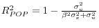 R_{POP}^2 =1-\frac{\sigma _u^2 }{\beta ^2\sigma _x^2 +\sigma _u^2 }