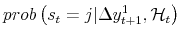  prob\left( s_{t}=j \vert \Delta y_{t+1}^{1} , \mathcal{H}_{t} \right) 