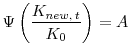  \Psi\left(\displaystyle\frac{K_{new, \: t}}{K_{0}}\right) = A