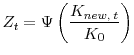  Z_t = \Psi\left(\displaystyle\frac{K_{new, \: t}}{K_{0}}\right)