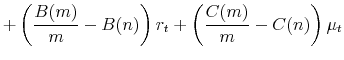 \displaystyle +\left({\frac{B(m)}{m}}-B(n)\right)r_{t}+\left({\frac{C(m)}{m}}% -C(n)\right)\mu_{t} \notag