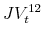  JV_{t}^{12}