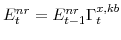  E^{nr}_{t}=E^{nr}_{t-1}\Gamma^{x,kb}_{t}