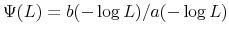  \Psi(L)=b(-\log L)/a(-\log L)