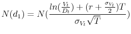 \displaystyle {N(d_1)} = N(\frac{ln(\frac{V_t}{D_t}) + (r+\frac{\sigma_{V_t}}{2})T}{\sigma_{V_t} \sqrt{T}})