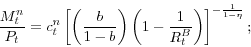 \begin{displaymath} \frac{M_t^n }{P_t }=c_t^n \left[ {\left( {\frac{b}{1-b}} \right)\left( {1-\frac{1}{R_t^B }} \right)} \right]^{-\frac{1}{1-\eta }}; \end{displaymath}