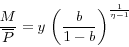 \begin{displaymath} \frac{M}{\overline P }=y\,\left( {\frac{b}{1-b}} \right)^{\frac{1}{\eta -1}} \end{displaymath}